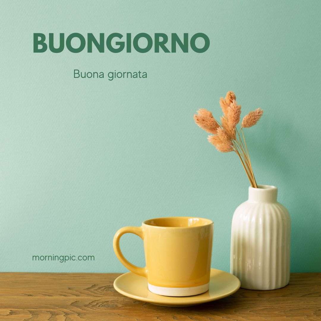 100+ Buongiorno Images Photos Pics