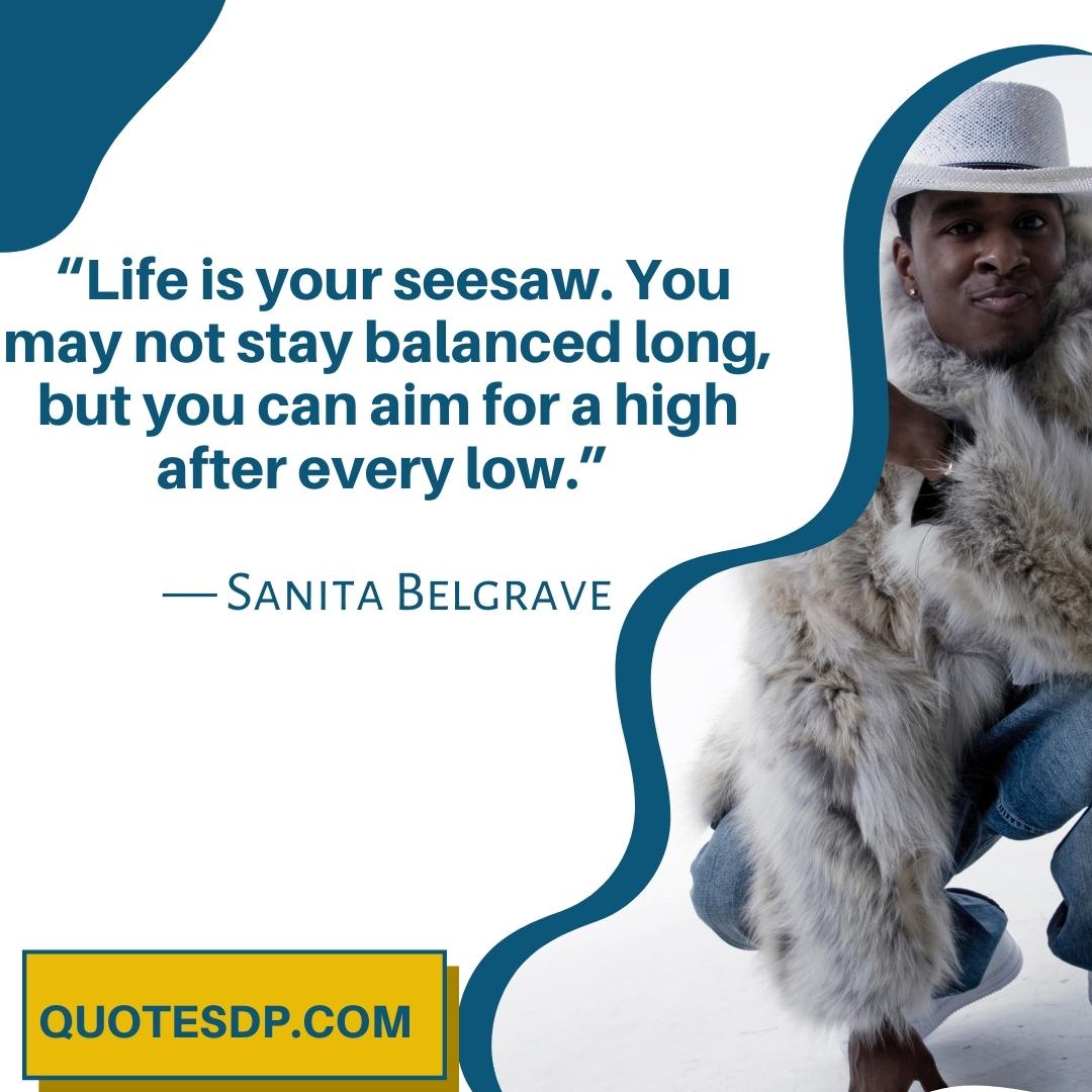 Sanita Belgrave attitude quotes