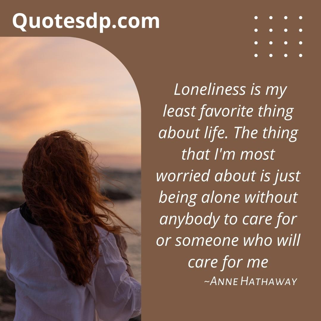 being alone quotes Anne Hathaway