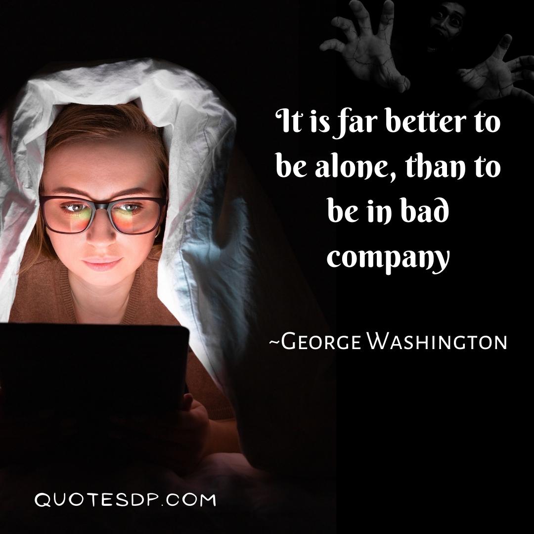 alone quotes George Washington