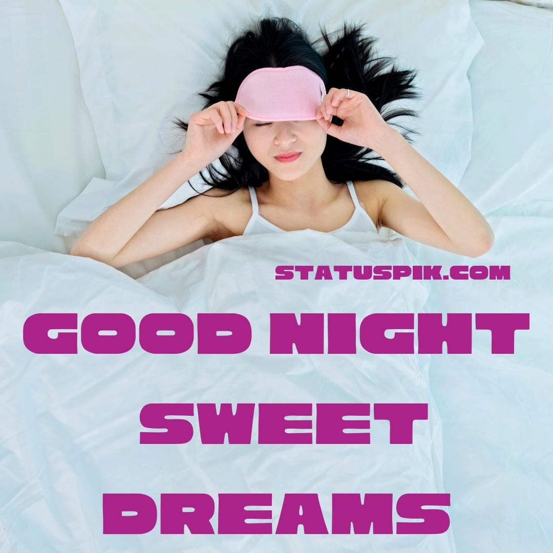 300+ Beautiful Sweet Dreams Good Night Images for Loved Ones - Good Night Sweet Dreams 32