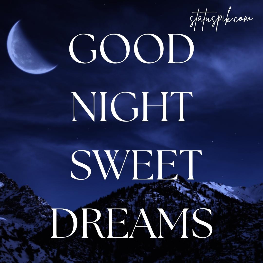 300+ Beautiful Sweet Dreams Good Night Images for Loved Ones - Good Night Sweet Dreams 47