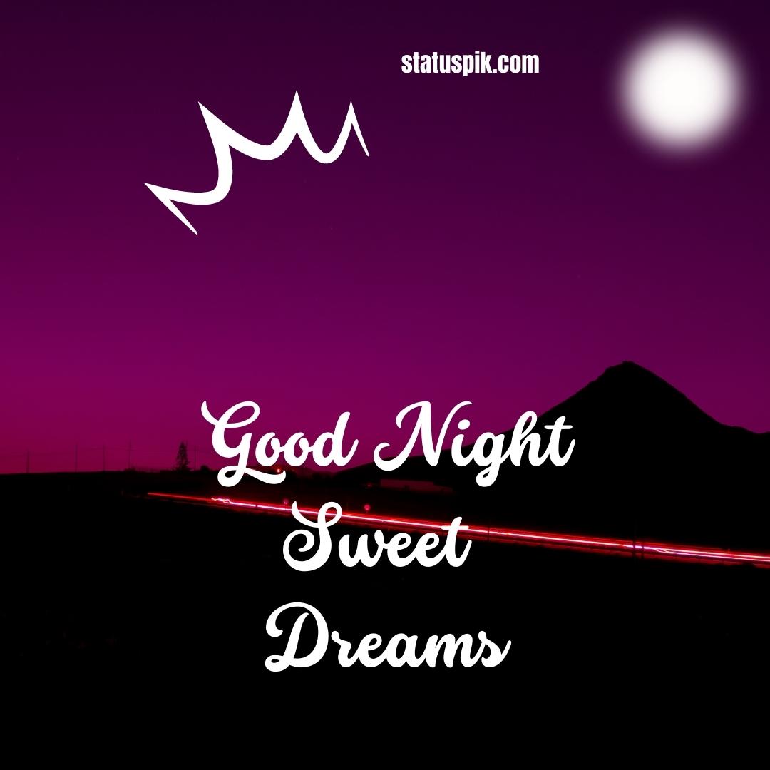 300+ Beautiful Sweet Dreams Good Night Images for Loved Ones - Good Night Sweet Dreams 57