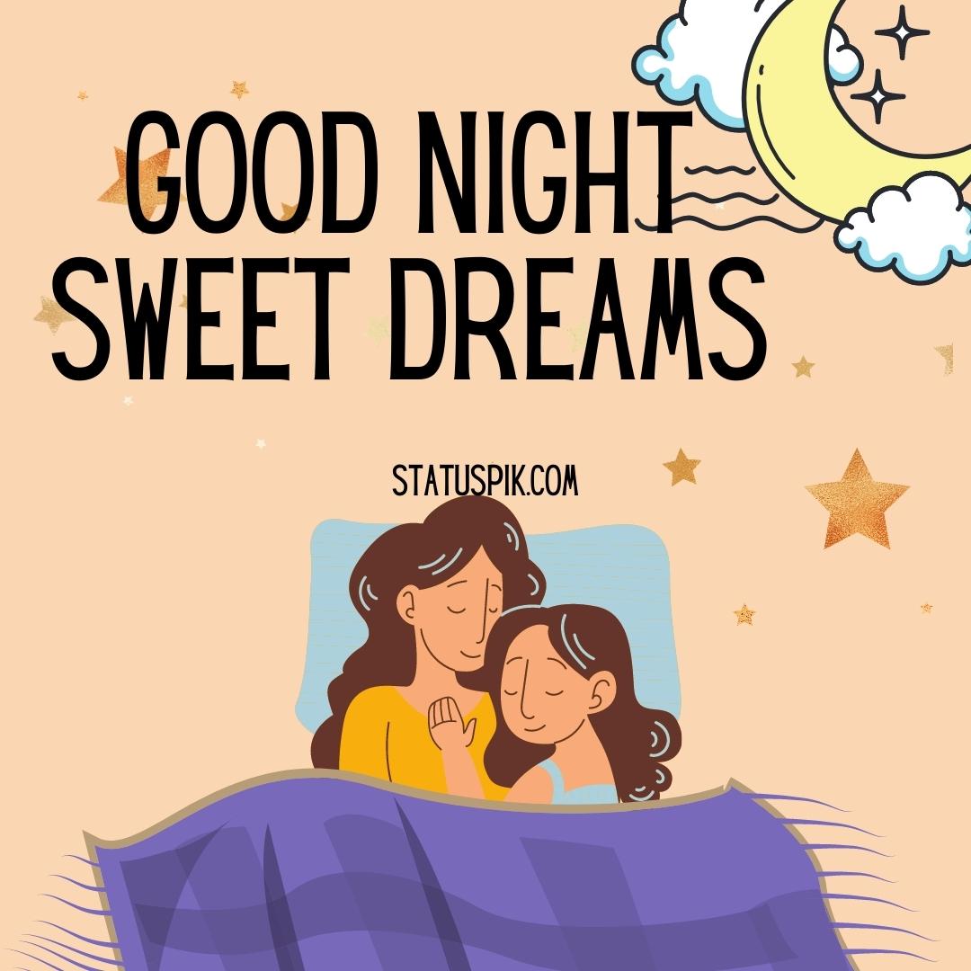 300+ Beautiful Sweet Dreams Good Night Images for Loved Ones - Good Night Sweet Dreams 73