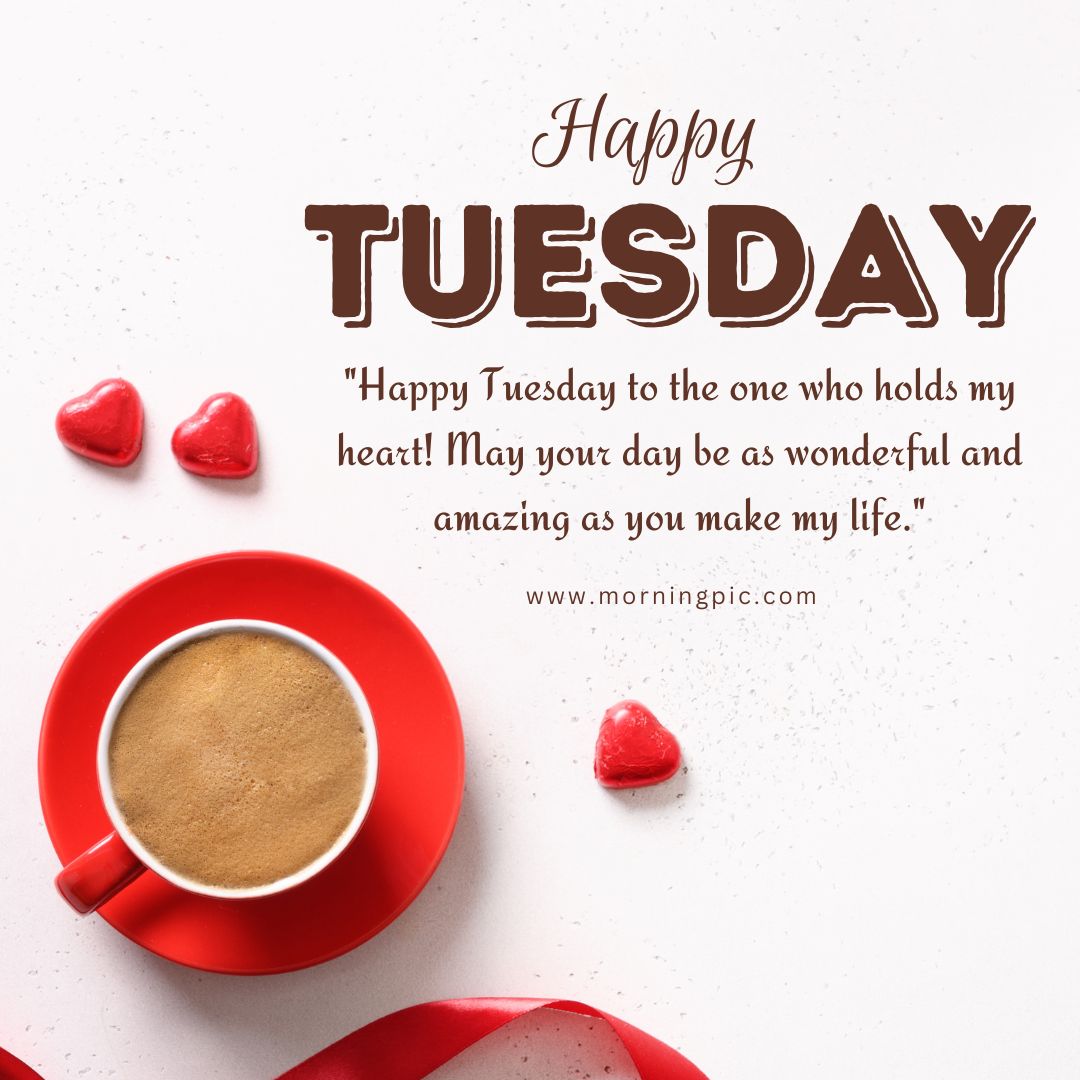 Happy Tuesday Quotes for Him