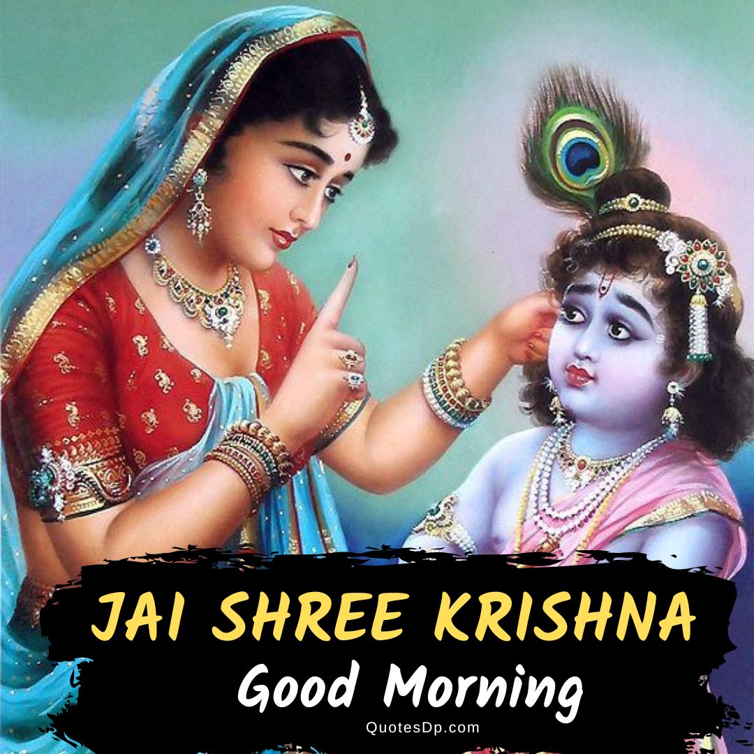 jai shree krishna good morning 