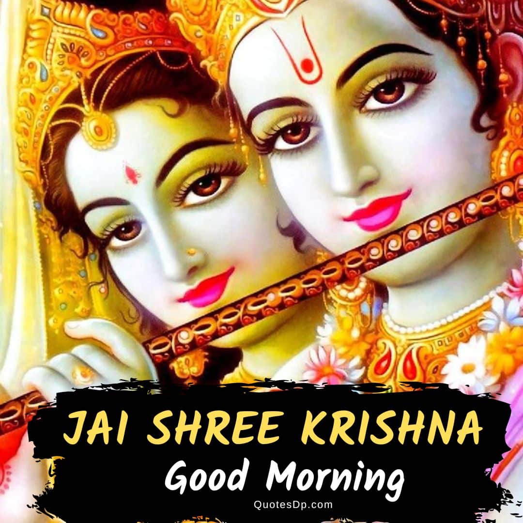 jai shree krishna good morning 