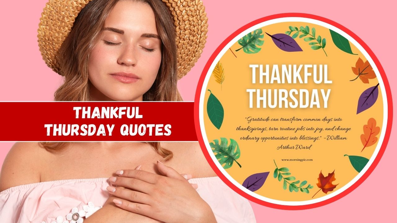 A woman in a straw hat and light pink top, eyes closed with a peaceful expression, next to a circular graphic with autumn leaves and the text "thankful thursday quotes" with a gratitude quote