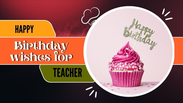 heart touching birthday wishes for teacher