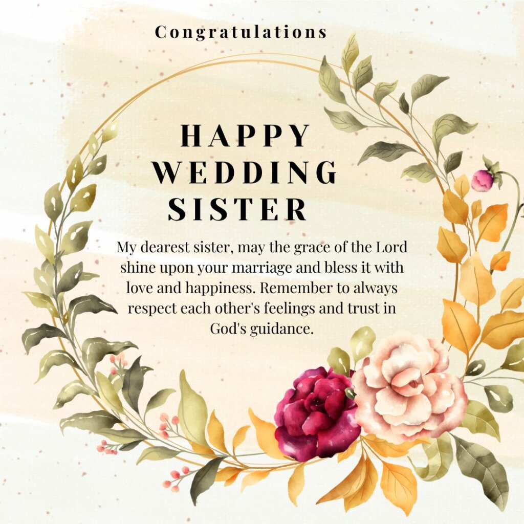 120+ Sweet Wedding Wishes for Sister and Her Groom 9 wedding wishes for sister