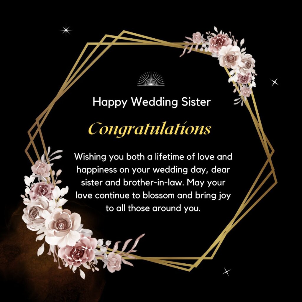 120+ Sweet Wedding Wishes for Sister and Her Groom 7 wedding wishes for sister