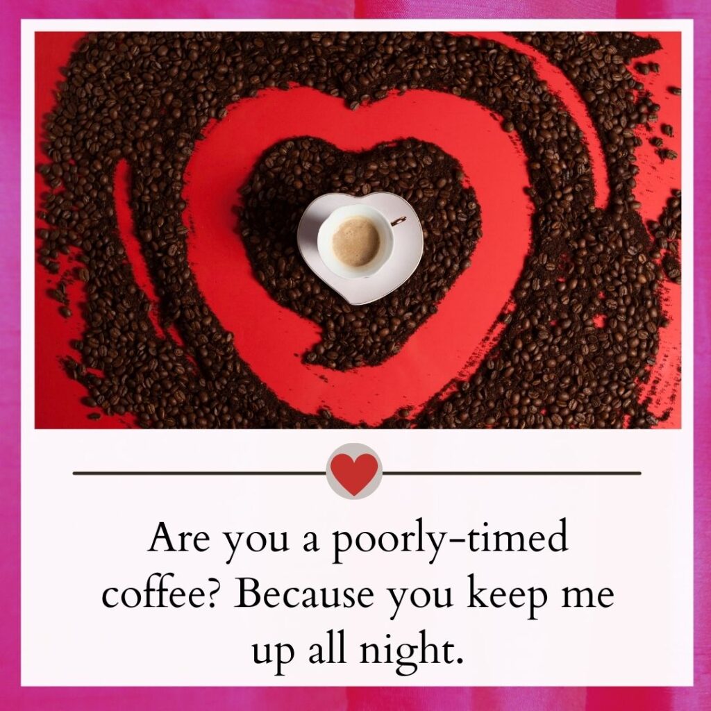 Coffee pick up lines