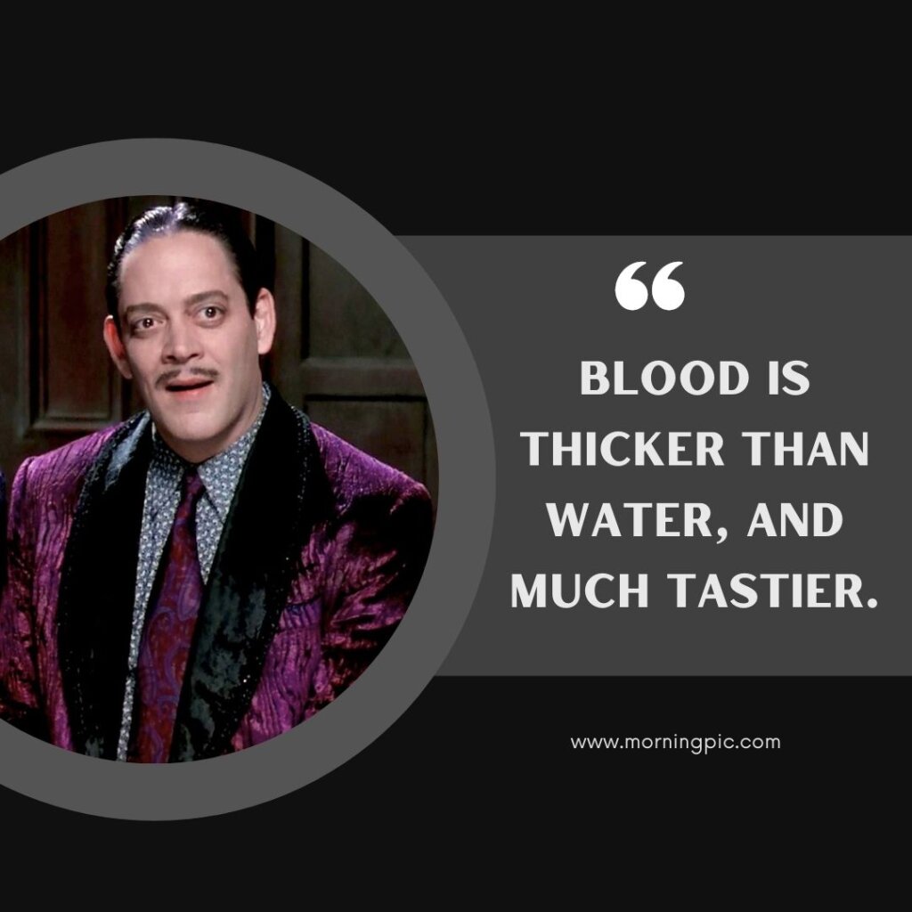 Gomez Addams Quotes