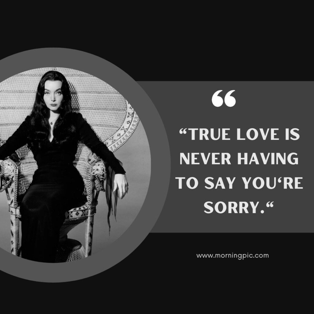 Morticia Addams Quotes