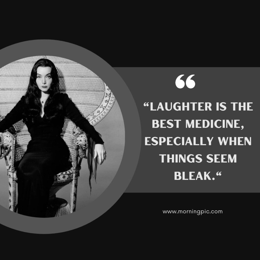 Morticia Addams Quotes