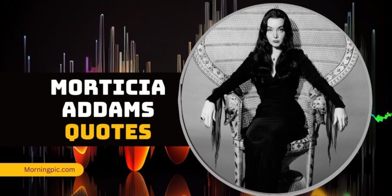 Morticia Addams Quotes