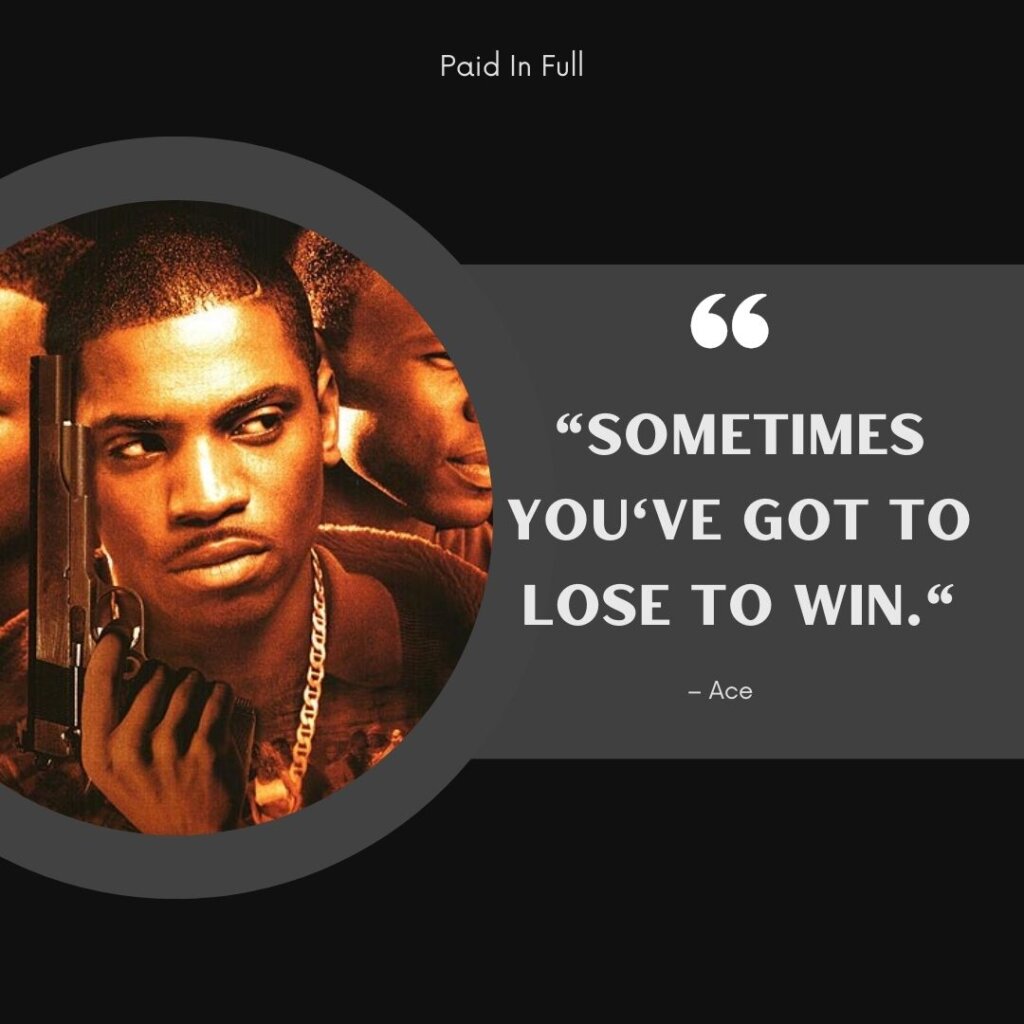 Paid In Full Quotes