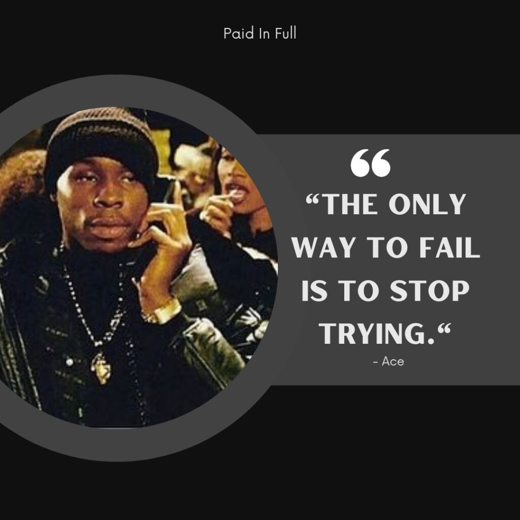 Paid In Full Quotes