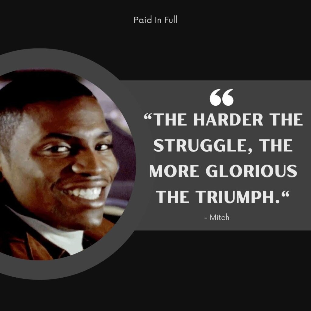 Paid In Full Quotes