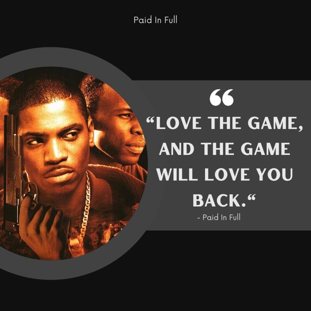 Paid In Full Quotes