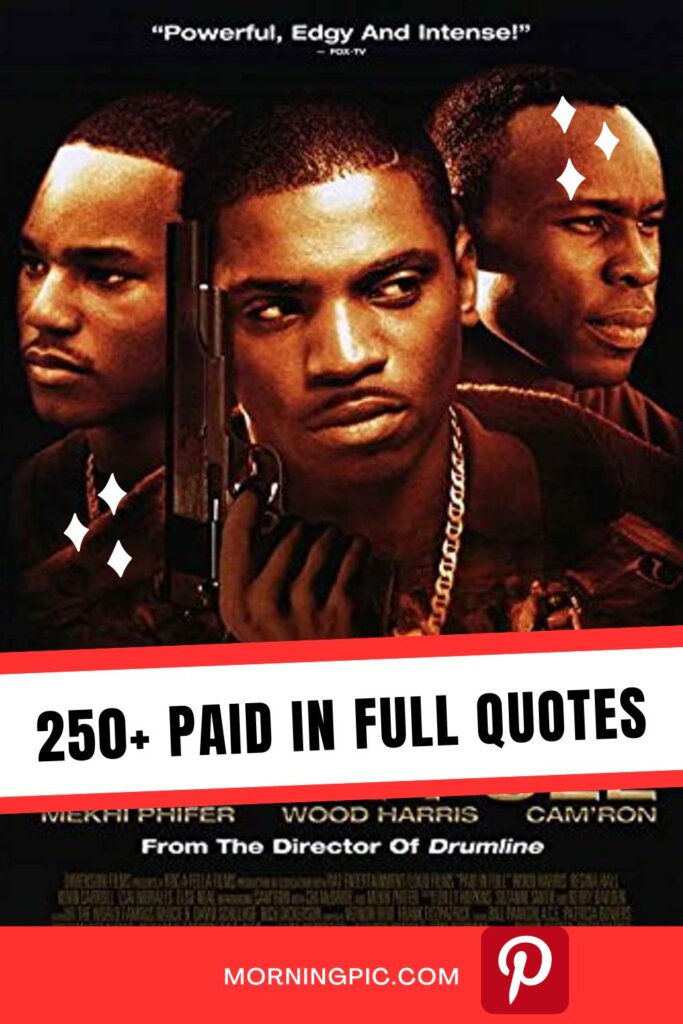 Paid In Full Quotes