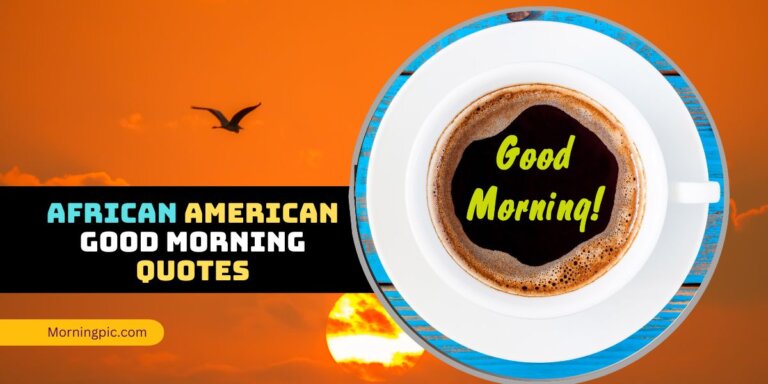 african american good morning quotes