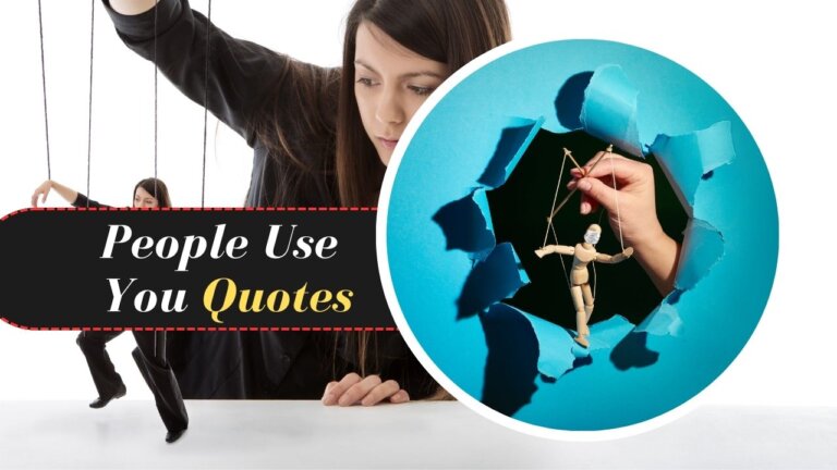 People Use You Quotes