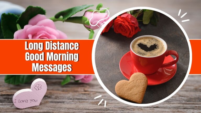 Long Distance Good Morning Messages