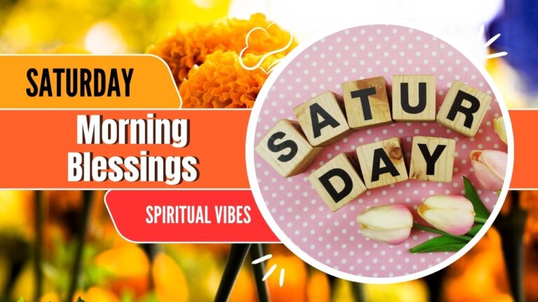 Saturday Morning Blessings