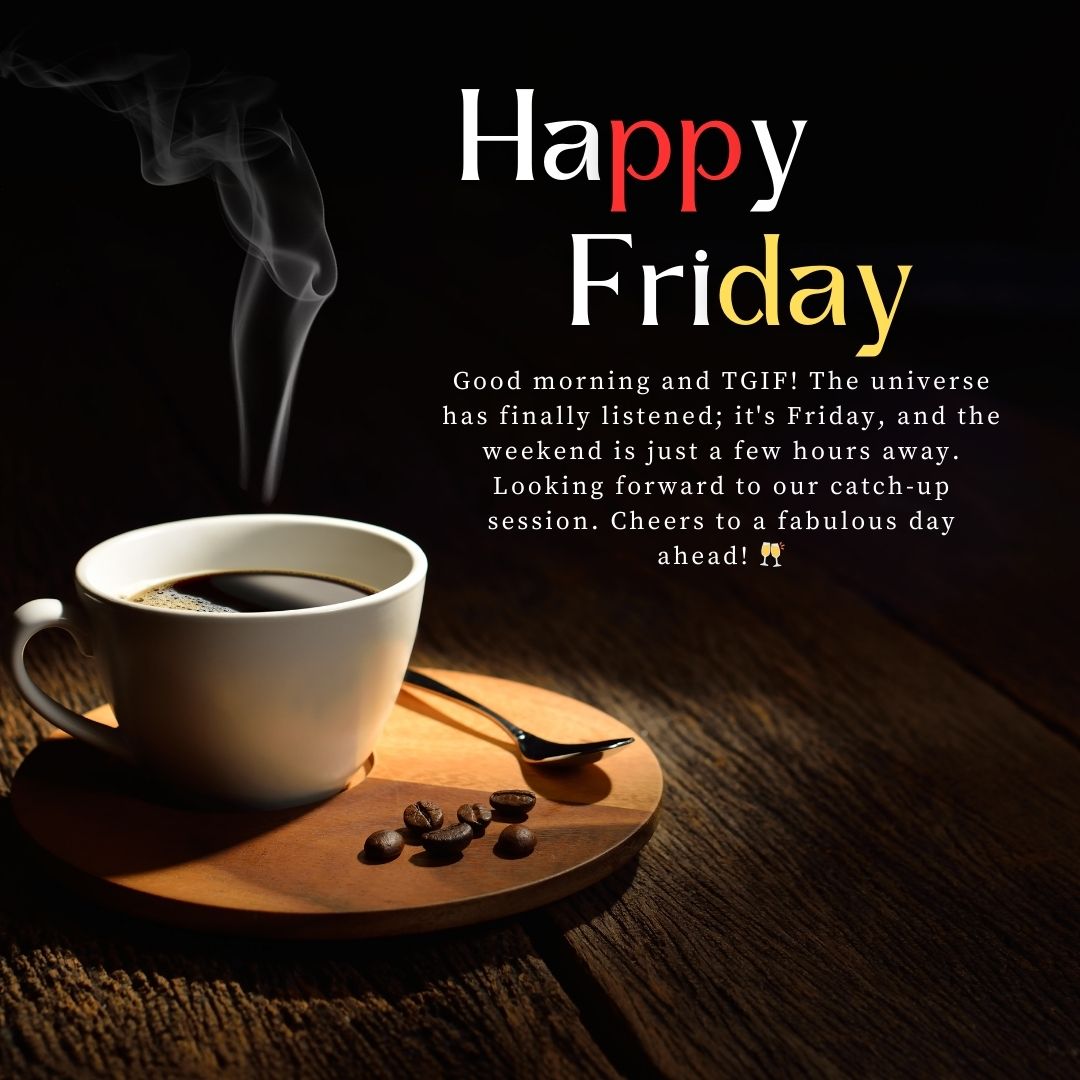 Friday Morning Greetings to Friends