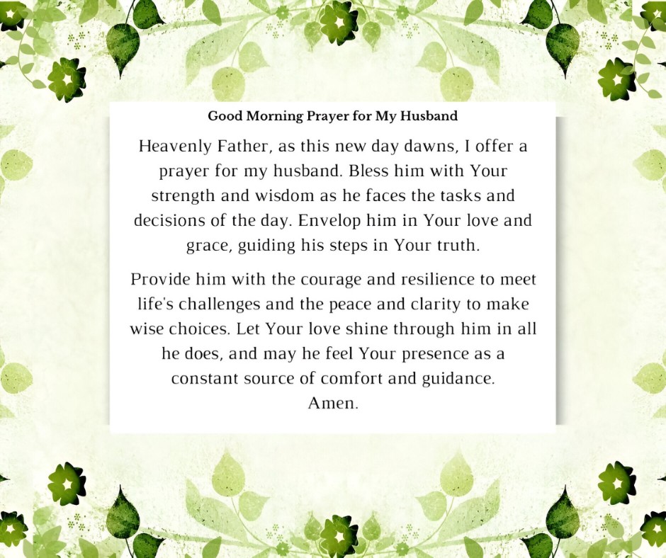 Good Morning Prayer for My Husband set on a tranquil background of green leaves and soft watercolor splashes, invoking a prayer for strength, wisdom, and divine guidance in his daily life.