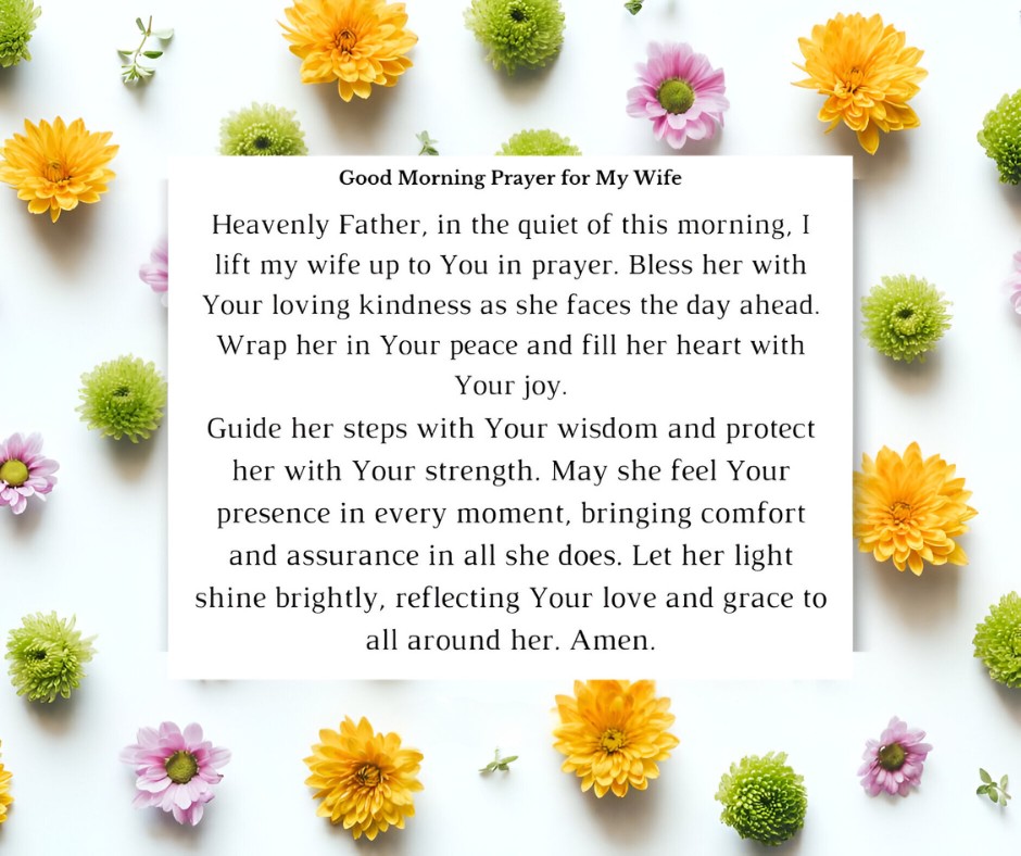 Good Morning Prayer for My Wife surrounded by a bright and joyful arrangement of flowers, offering a prayer for divine blessings, strength, and joy to guide her through the day.