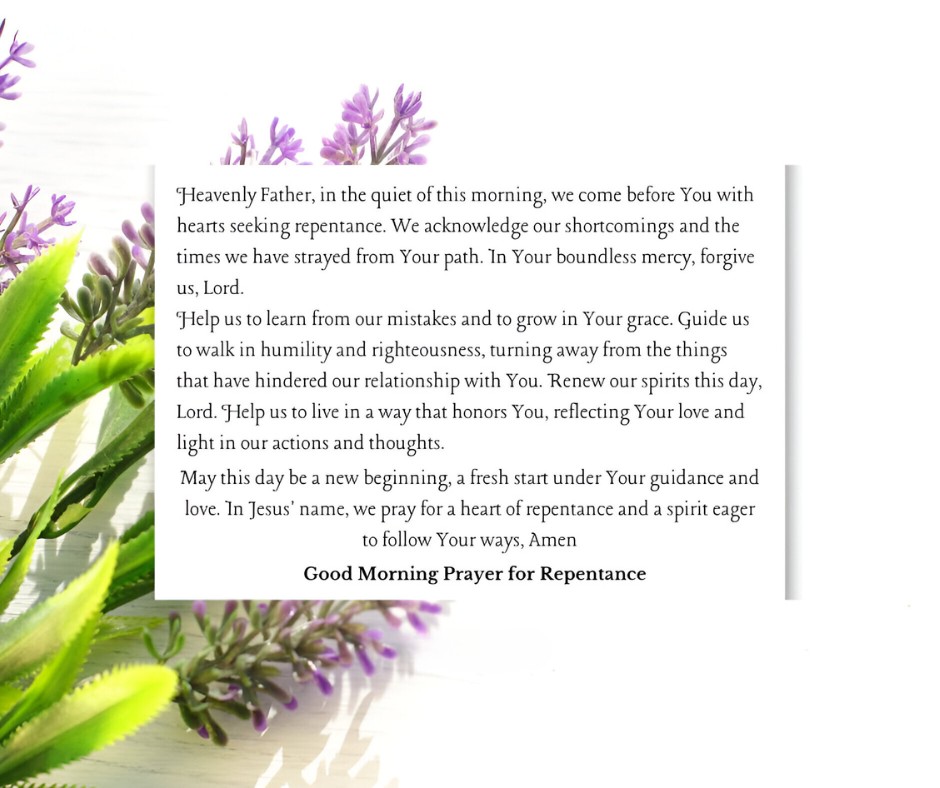 Good Morning Prayer for Repentance beautifully displayed on a fresh, natural background with vibrant lavender flowers and green aloe plants, offering a prayer for humility, renewal, and spiritual growth.