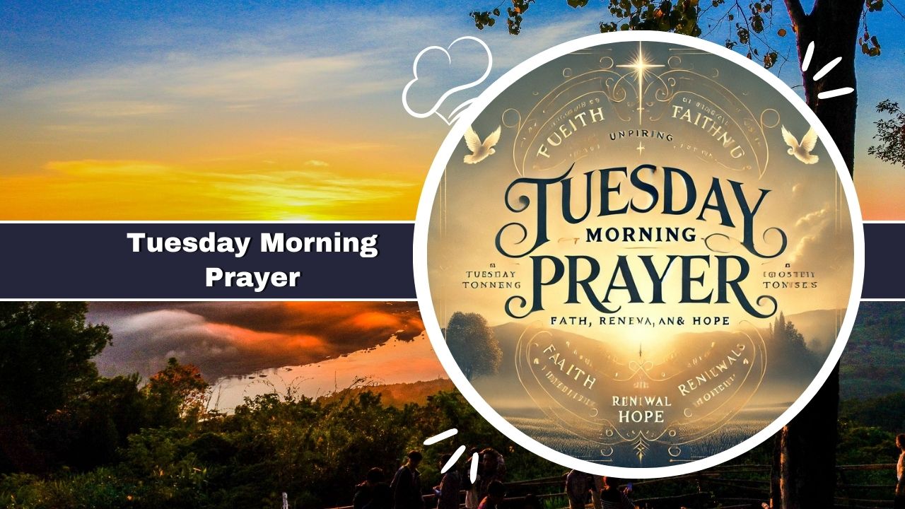 Tuesday Morning Prayer