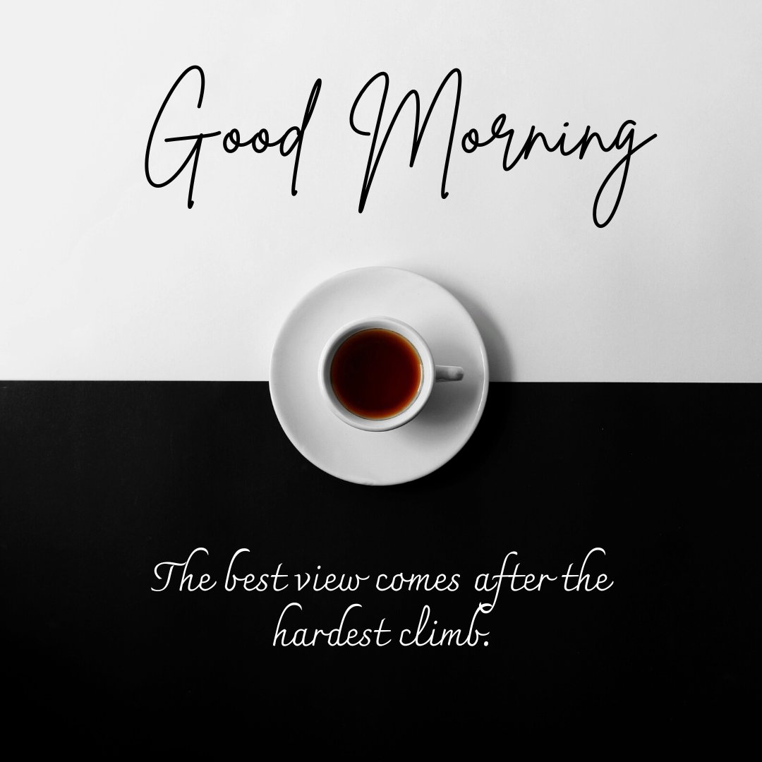 Good morning tea image featuring a cup of tea on a half black, half white background with inspirational text, embodying a serene and motivational start to the day.