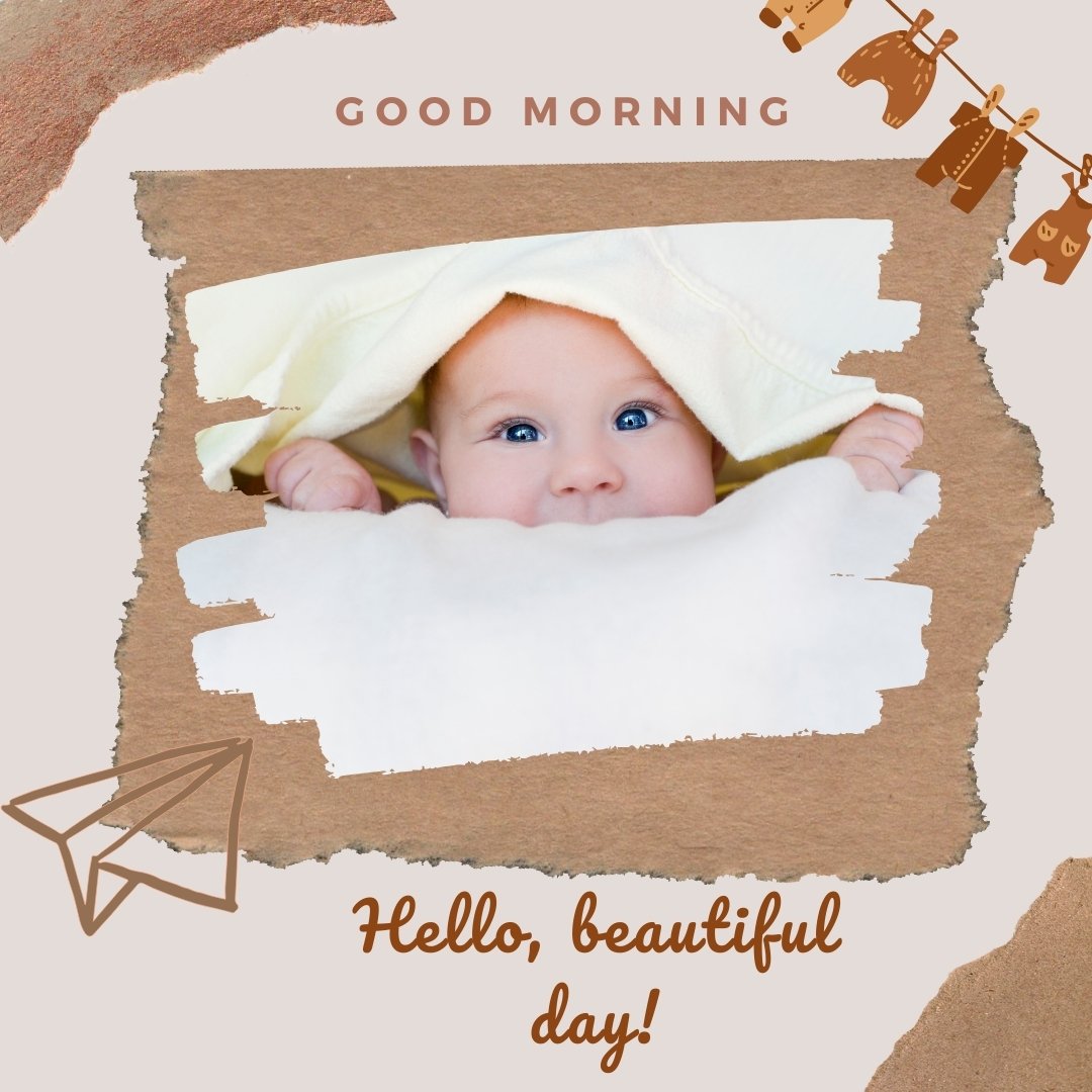 110+ Adorable Good Morning Baby Images to Share - Good Morning Baby Images 23