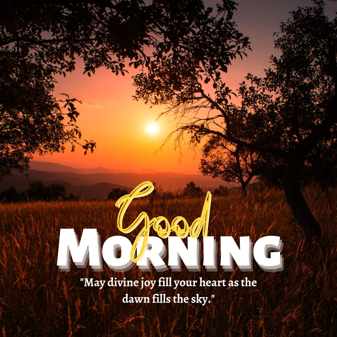 Good morning blessings image of a serene sunrise over a hilly landscape with a lone tree, the sky painted in warm hues of orange and yellow, accompanied by a quote about divine joy filling the heart.