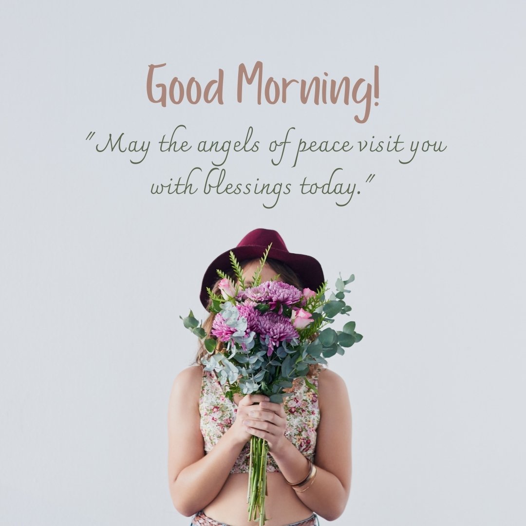 Good morning blessings image featuring a woman holding a bouquet of flowers in front of her face, with a stylish hat, against a neutral background, accompanied by a greeting and a quote about the angels of peace bringing blessings.