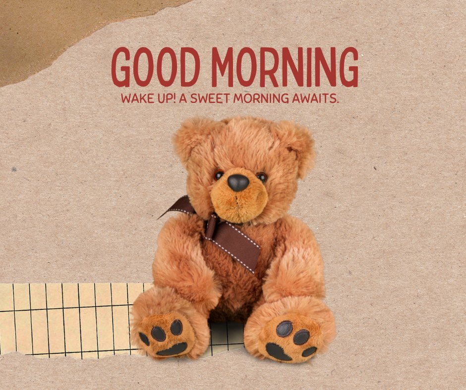 A charming teddy bear with a brown bow tie seated on a textured craft paper background, accompanied by the text "Good Morning: Wake Up! A sweet morning awaits." This inviting image portrays warmth and a delightful start to the day.