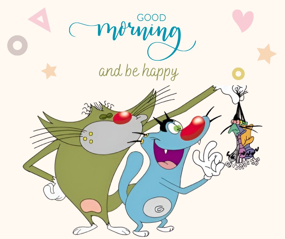 Good Morning Cartoon Image featuring two whimsical characters dancing joyfully with a playful witch hanging upside down, surrounded by colorful shapes and the caption 'and be happy.'