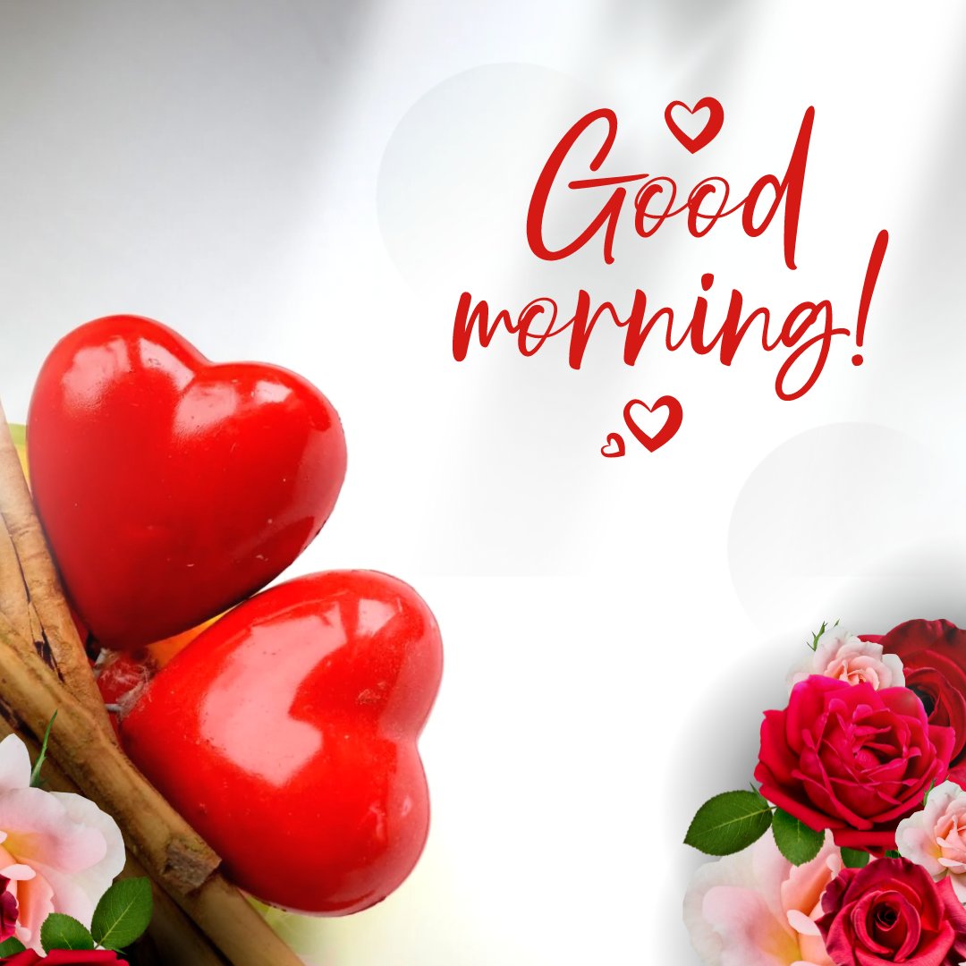 Good morning heart image featuring two shiny red heart decorations on a white background, accompanied by 'Good Morning!' text and a bouquet of vibrant red and pink roses.