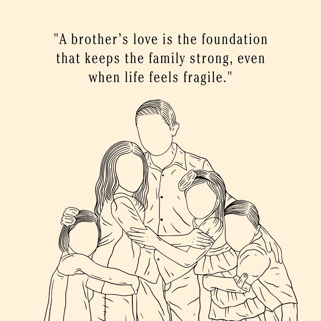 Emotional Deep Meaningful Brother Quotes to Strengthen Family Ties