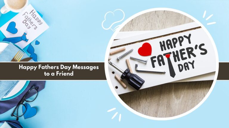 Happy Fathers Day Messages to a Friend