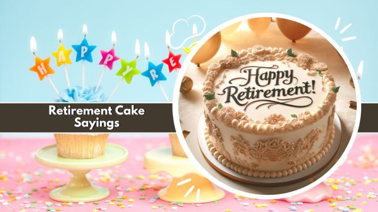 Retirement Cake Sayings