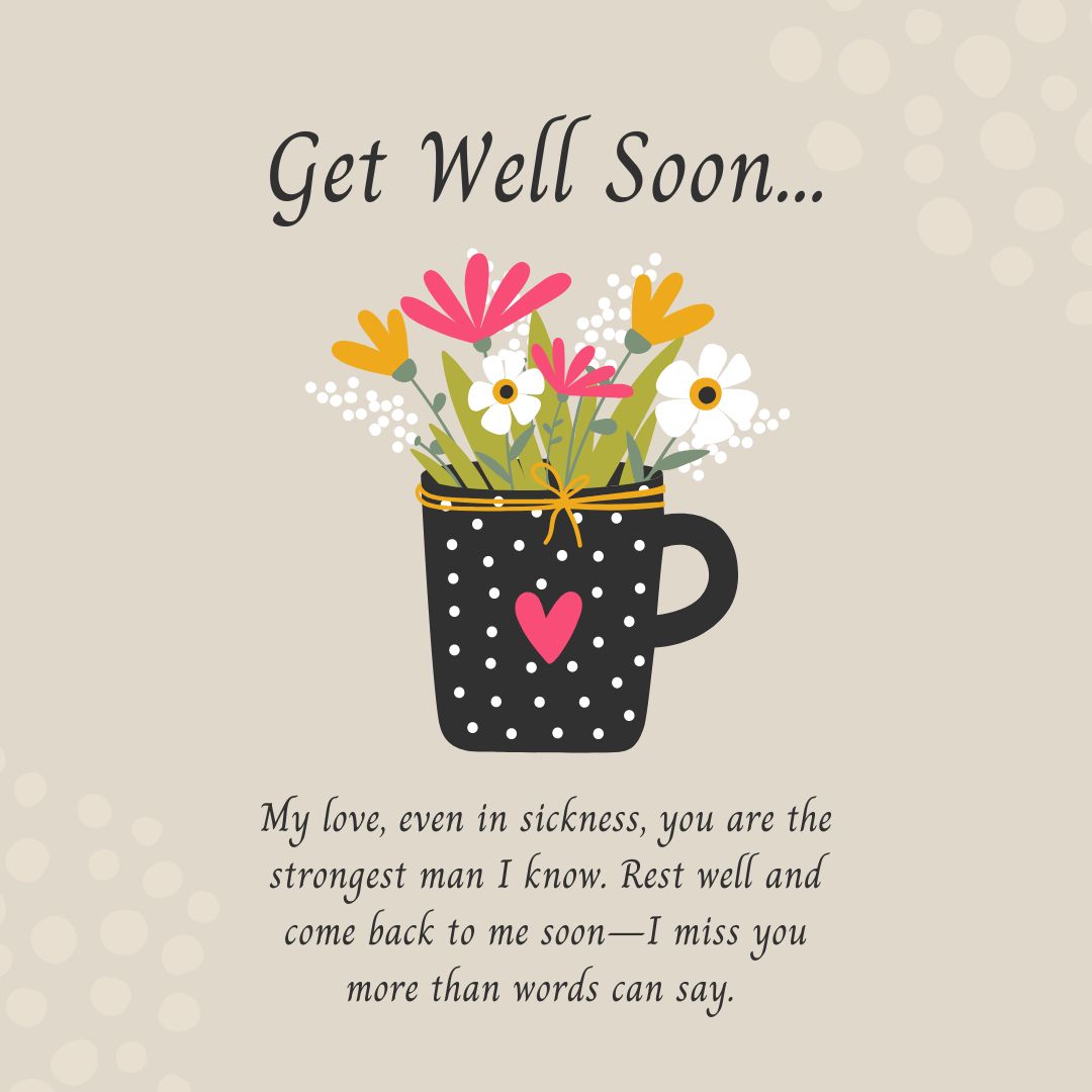 Romantic Get Well Soon Wishes for Husband