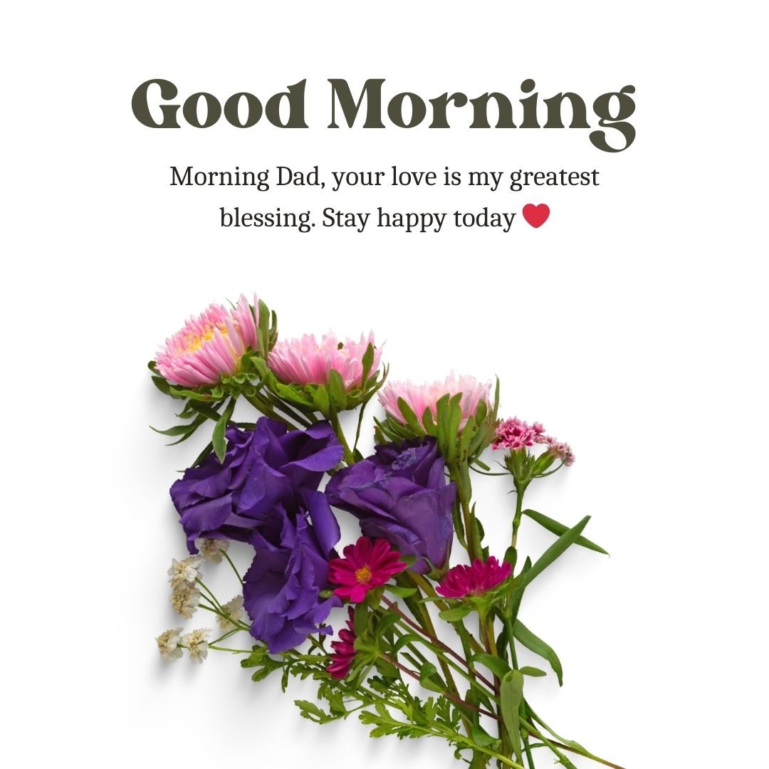 Sweet Good Morning Messages for Dad