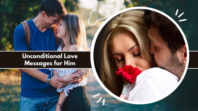 Unconditional Love Messages for Him