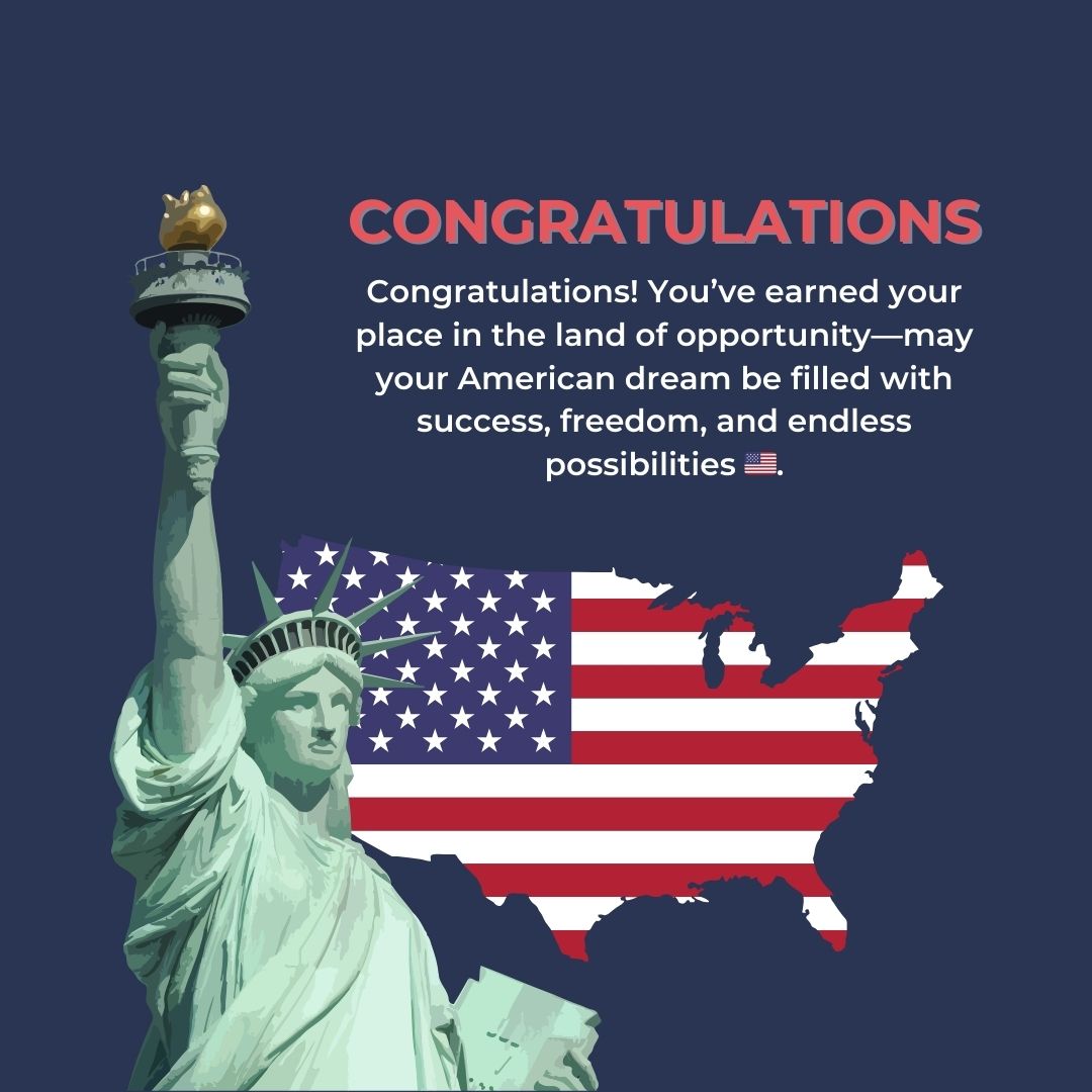 Citizenship Congratulations Messages for US Citizens Achieving Their Dream