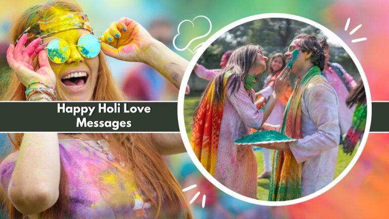 200+ Happy Holi Love Messages to Color Your Day - Happy Holi Love Messages