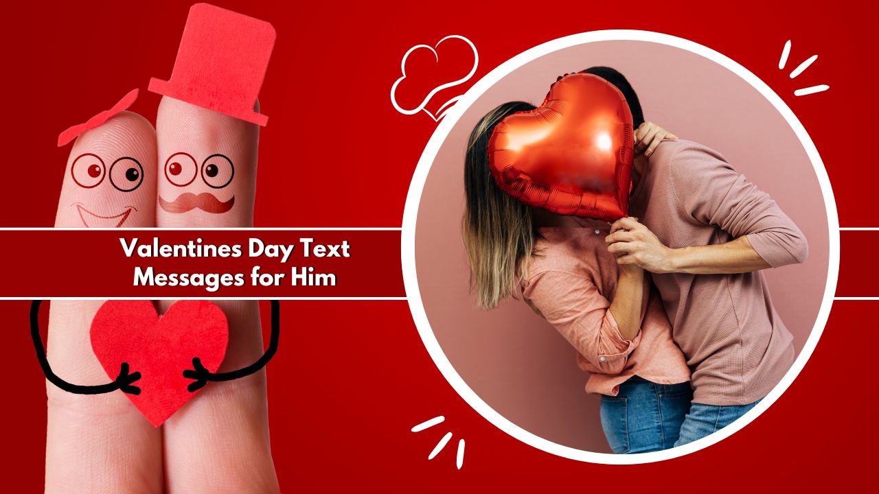 Valentines Day Text Messages for Him